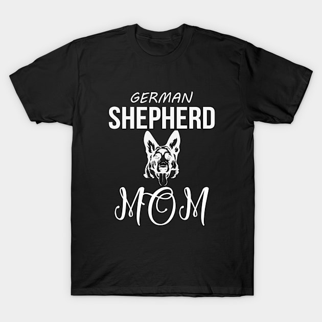 German Shepherd Mom Shirt, German Shepherd Mom Shirt Gift Tee, German Shepherd Life, German Shepherd Lover T-Shirt by YelionDesign